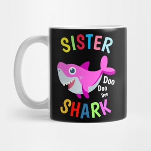 Sister Shark doo doo doo Cutest Sister Ever. Best Sister Ever Sisters Day Gift Mug